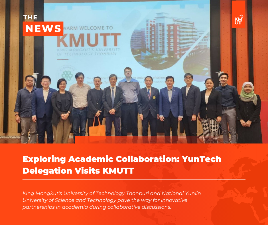 Exploring Academic Collaboration YunTech Delegation Visits KMUTT Internationalization