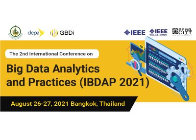 IBDAP 2021 The 2nd International Conference on Big Data Analytics and Practices August 26-27, 2021 Bangkok, Thailand
