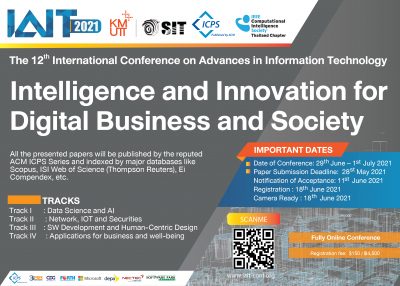 THE INTERNATIONAL CONFERENCE ON ADVANCES IN INFORMATION TECHNOLOGY (IAIT2021) ON THE THEME OF “INTELLIGENCE AND INNOVATION FOR DIGITAL BUSINESS AND SOCIETY”