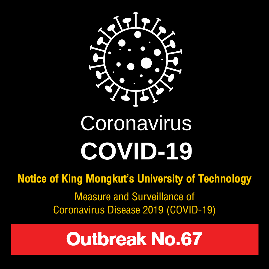 Notice of King Mongkut’s University of Technology Thonburi: The surveillance of COVID-19 outbreak No. 67 on July 22, 2021