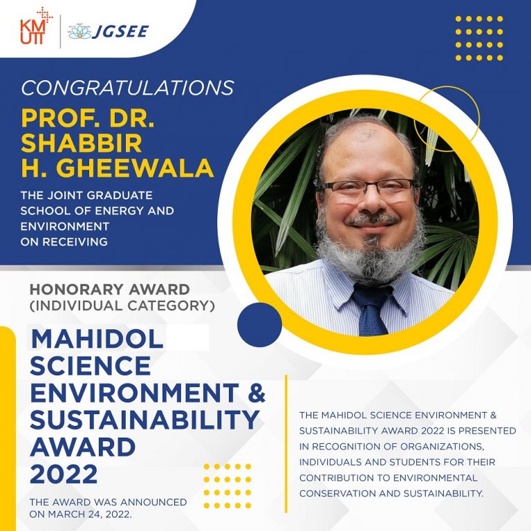 KMUTT congratulates Prof. Dr. Shabbir H. Gheewala The Joint Graduate School of Energy and Environment on receiving