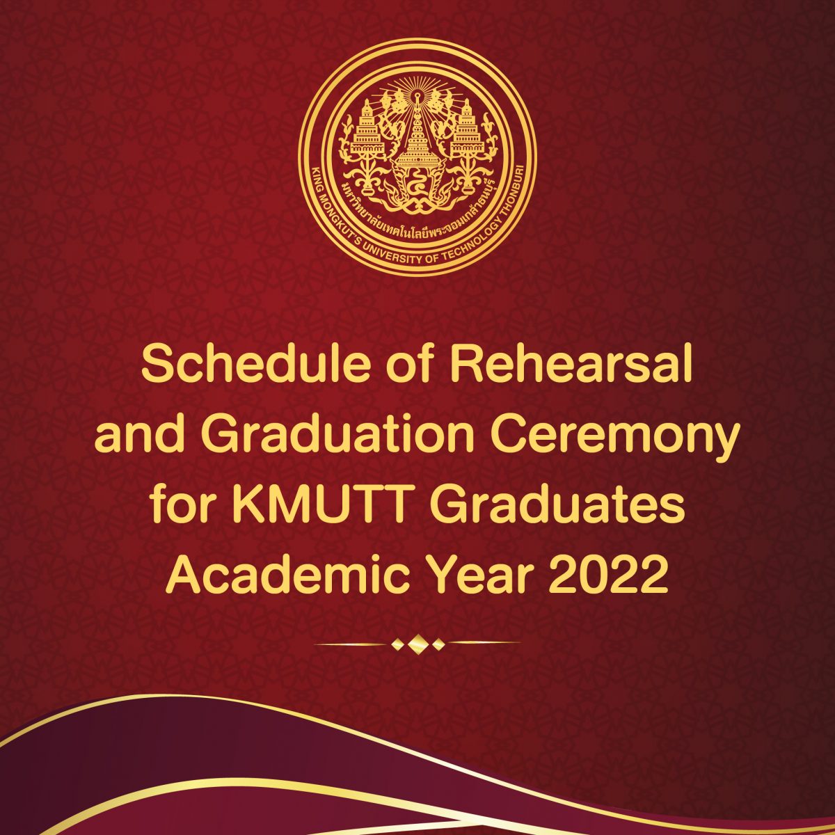 Schedule of Rehearsal and Graduation Ceremony for KMUTT Graduates Academic Year 2022